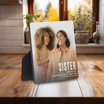 Modernes Niedliches SISTER-Definition-Foto Fotoplatte<br><div class="desc">Lass einer Schwester mit diesem modernen SISTER Foto Plaque,  wie besonders sie für dich ist. Laden Sie einfach ein Lieblingsfoto von Ihnen und Ihrer Schwester hoch und passen Sie den Text an,  um ihn für Sie einzigartig und persönlich zu machen.</div>