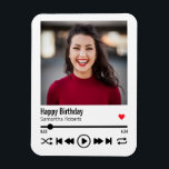 Modernes Personalisiert Happy Birthday Foto Magnet<br><div class="desc">Dieses personalisierte Song-Playlist Geburtstagsdesign kann mit Ihrer eigenen Nachricht an Ihren Ehemann, Ihre Ehefrau, Freund, Freundin, Mutter, Vater, Bruder, Schwester, Familie oder Freunde angepasst werden. Dazu können Sie das Wort "Geburtstag glücklich" durch Ihr eigenes kurzes, individuelles Wort/Zitat ersetzen. Der Name kann auch auf Ihren eigenen individuelle Name geändert werden. Sie...</div>