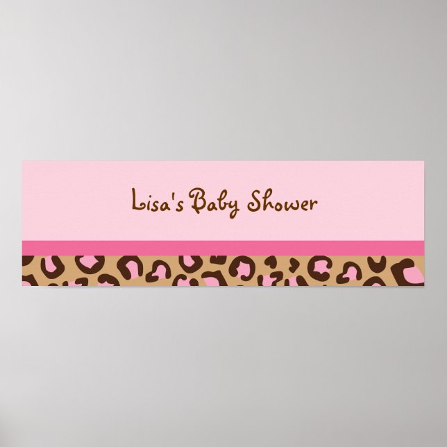 Modernes Pink Cheetah Print Baby Dusche Banner Zei Poster (Vorne)