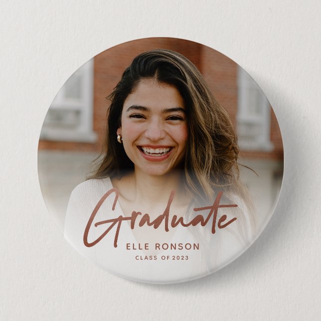 Modernes Rose Gold Script Graduate Foto Button (Vorderseite)