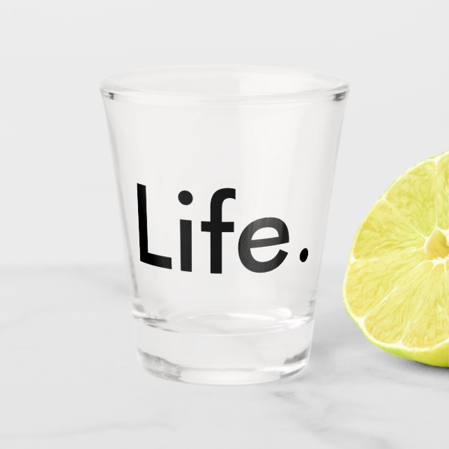 modernes schick LIFE. | Schnapsglas (Vorderseite)