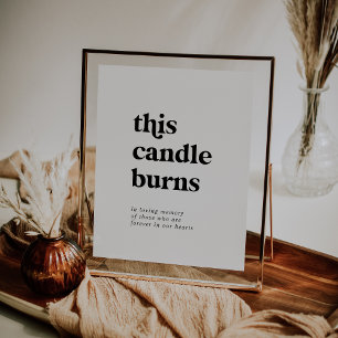 Modernes Schwarz Diese Kerze Burns Memorial-Zeiche Poster