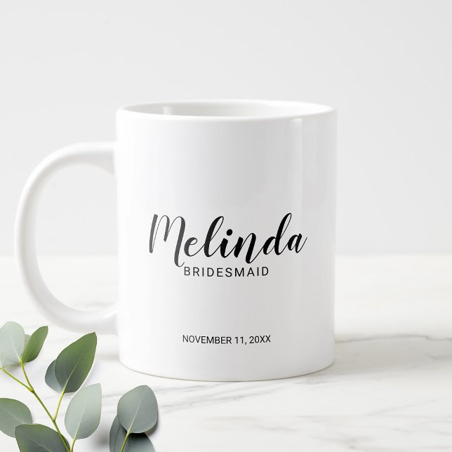 Modernes Script Personalisiert Bridesmaier Coffee  Jumbo-Tasse (Von Creator hochgeladen)