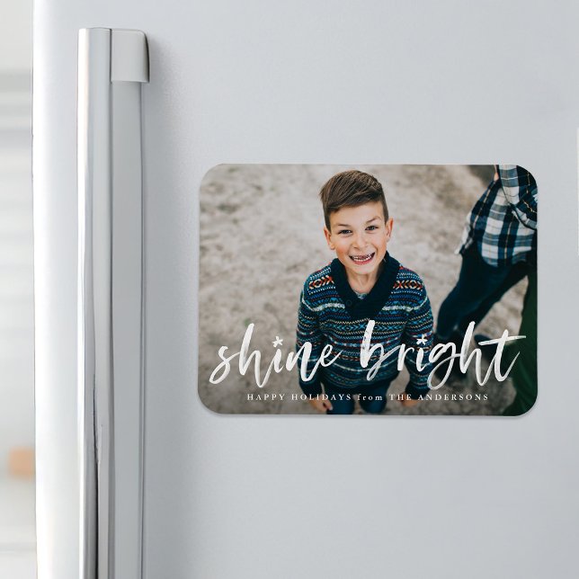 Modernes Shine Bright Script Foto Magnet (Von Creator hochgeladen)