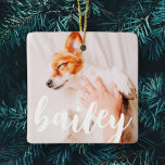 Modernes, spielerisches Foto Keramikornament<br><div class="desc">Dieses einfache und klassische Design besteht aus Serifentypografie und fügt ein individuelles Foto Ihres Haustieres hinzu.</div>