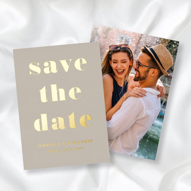 Modernes Taupe Foto Save the Date Gold Folieneinladung (Von Creator hochgeladen)