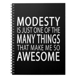 Modesty macht mich Phantastisch - Funny Attide Slo Notizblock