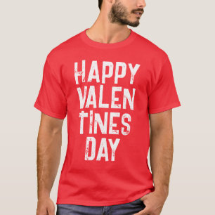 MODISCHER GLÜCKLICHER VALENTINSTAG WEISSE TYPOGRAP T-Shirt