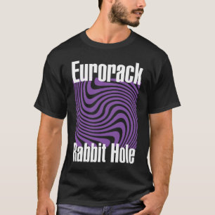 Modular Synth Eurorack Rabbit Hole T-Shirt