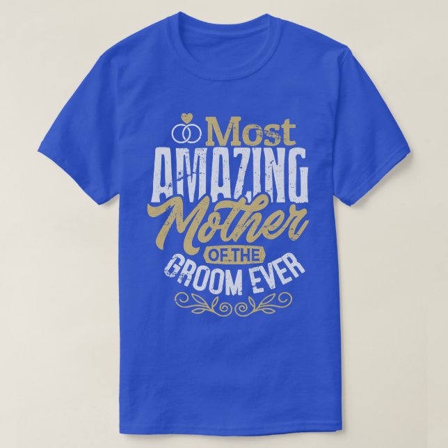 Mog Grooms Mutter Hochzeit Phantastischste Mutter  T-Shirt (Design vorne)