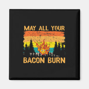 Möge all Ihr Bacon beim Grillen von Steak und Koch Magnet