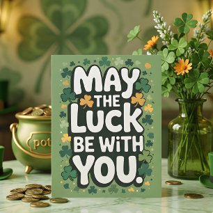 Möge das Glück mit dir sein Shamrock-Kunst Feiertagskarte