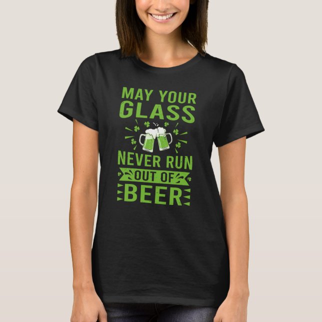 Möge dein Glas nie aus dem Bier St Patrick's ausge T-Shirt (Vorderseite)