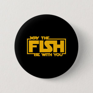 Möge der Fisch mit dir sein - Lustiges Fischen Button