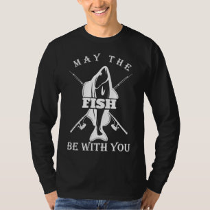 Möge der Fisch mit dir übers Angeln kommen T-Shirt