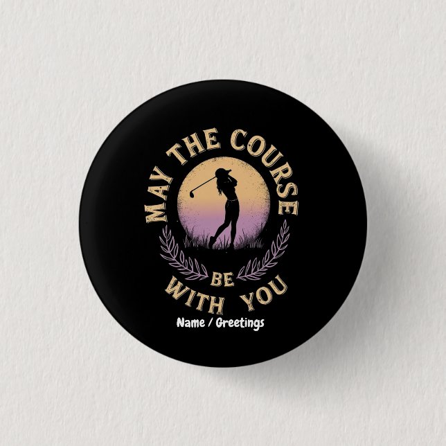 Möge der Golfplatz mit dem Golfplatz sein Button (Vorderseite)