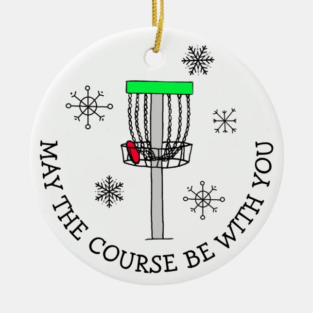 Möge der Kurs bei Ihnen sein, Disk Golf Keramik Ornament (Vorne)