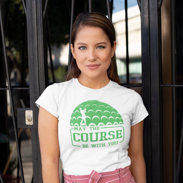 Möge der Platz bei Ihrem Golfplatz sein T-Shirt (Von Creator hochgeladen)