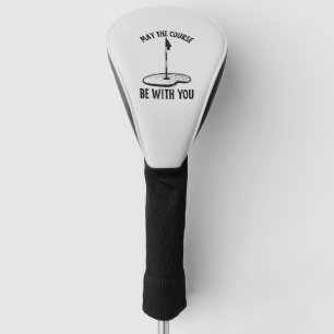 Möge der Platz mit Ihren lustigen Golfgeschenken s Golf Headcover