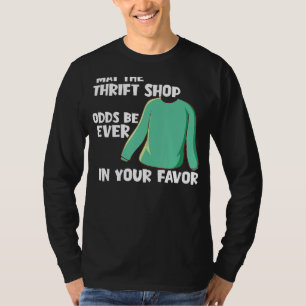 Möge der Thrift Shop für Sie immer zu Gunsten Sal T-Shirt
