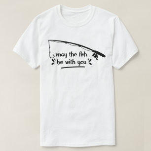 Möge die Fische mit dir humorvoll fischen T-Shirt