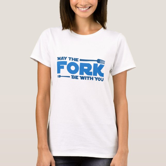 Möge die Gabel bei dir sein T-Shirt (Vorderseite)