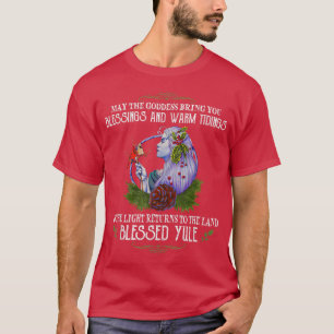 Möge die Göttin Ihnen Segen und warme Kunde bringe T-Shirt