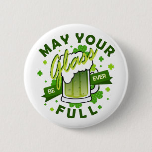 Möge Euer Glas voll grünes Bier sein St. Patrick's Button