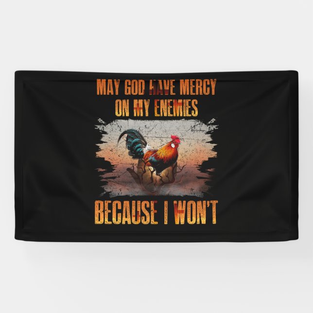 Möge Gott Barmherzigkeit an meinen Feinden haben,  Banner (Horizontal)