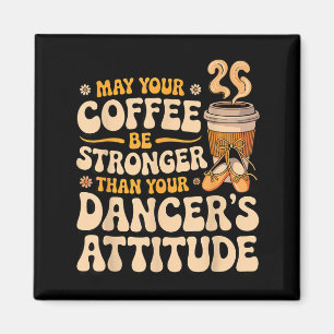 Möge Kaffee stärker sein als die Einstellung des T Magnet