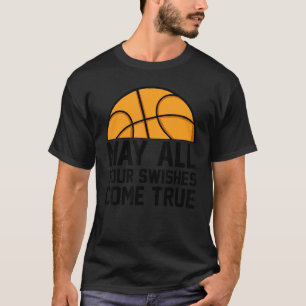 Mögen alle Ihre Wünsche wahr werden I Basketballer T-Shirt