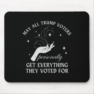 Mögen alle Trump-Wähler alles bekommen, was sie se Mousepad
