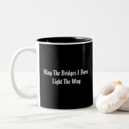 Mögen die Brücken, die ich bringe, den Weg freimac Zweifarbige Tasse