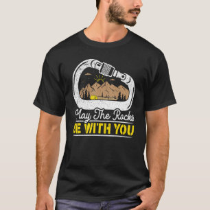 Mögen die Felsen bei dir sein Boulderer Mountainer T-Shirt