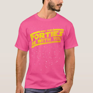 Mögen die Vierziger mit Dir sein Vintage 40. Gebur T-Shirt