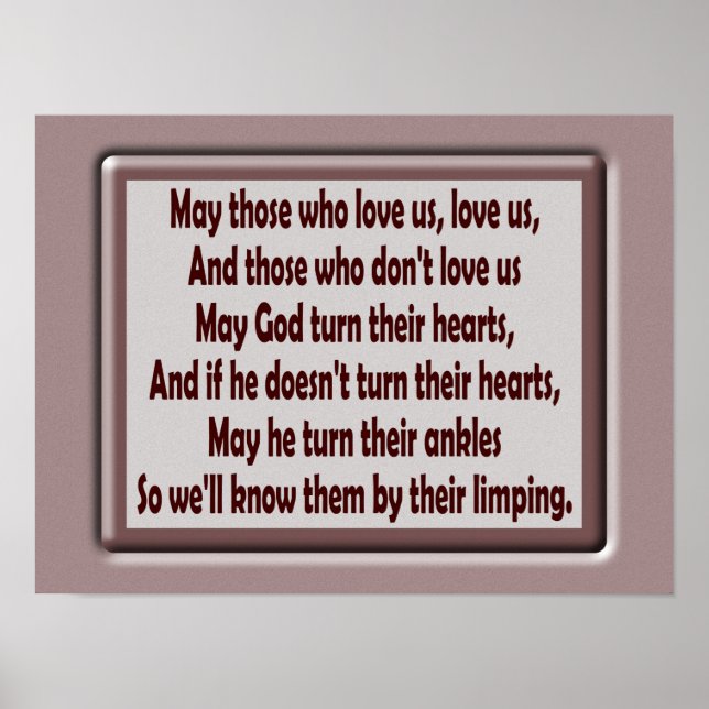 Mögen diejenigen, die uns Liebe geben — Kunst Poster (Vorne)