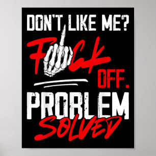 Mögen mich nicht wegen eines Problems gelöst Lusti Poster