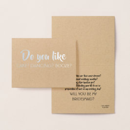 Mögen Sie auch - Funny Bridesmaid-Vorschlag Folienkarte