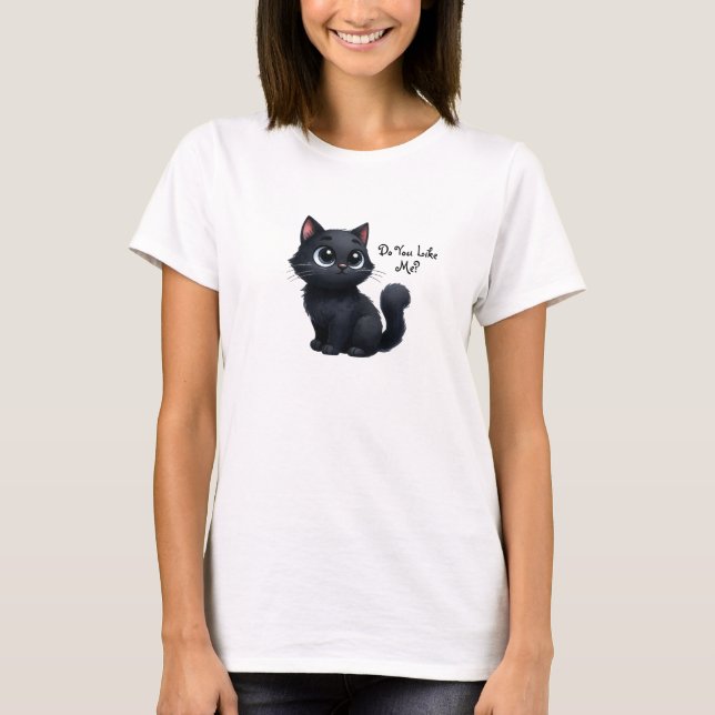 Mögen Sie mich Niedlicher Black Cat T - Shirt? T-Shirt (Vorderseite)