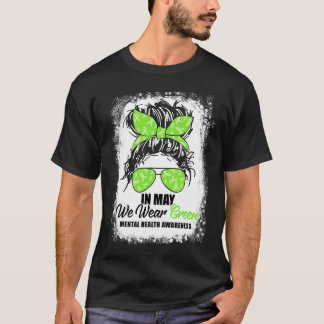 Mögen wir Green Messy Bun Mental Health Awards tra T-Shirt