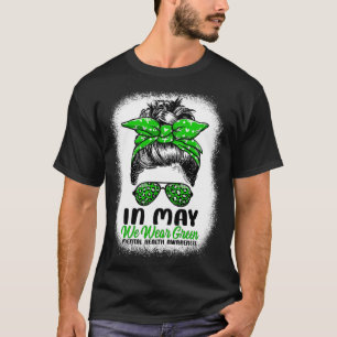 Mögen wir Green Messy Bun tragen - Mental Health A T-Shirt