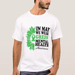 Mögen wir Grün für den Mental Health Awareness Mon T-Shirt