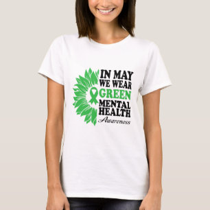 Mögen wir Grün für den Mental Health Awareness Mon T-Shirt