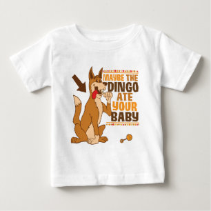 Möglicherweise aß der Dingo Ihr Baby T-shirt
