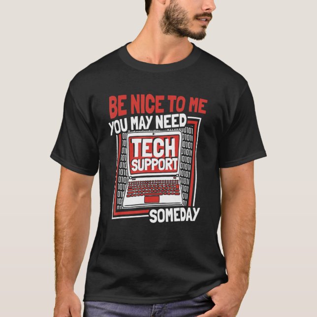Möglicherweise benötigen Sie technische Unterstütz T-Shirt (Vorderseite)