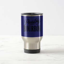 Möglicherweise Bourbon 15 oz Reisebecher
