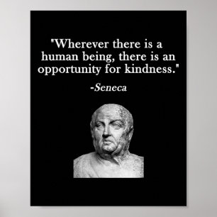 Möglichkeit für Freundlichkeit Seneca Stoicism Phi Poster