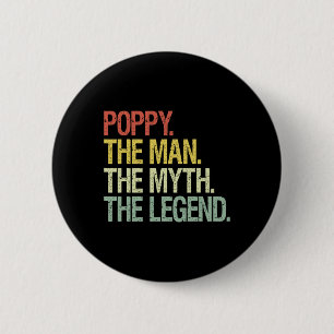 Mohn den Mann, den Mythos, die Legende Väter Gesch Button