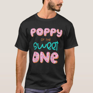 Mohn der süßen 1. Geburtstag Matching Fam T-Shirt