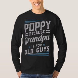 Mohn, weil Opa ist für alte Typ Männer Retro g r T-Shirt